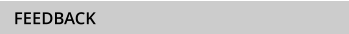 FEEDBACK