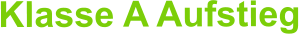 Klasse A Aufstieg