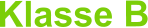 Klasse B