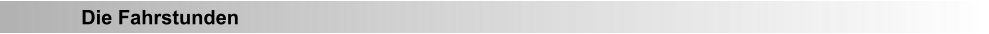 Die Fahrstunden